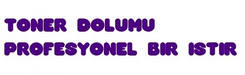 Toner dolum malzemeleri