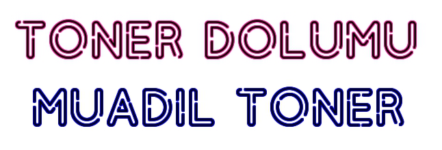 Türkiye toner dolumu ve muadil toner