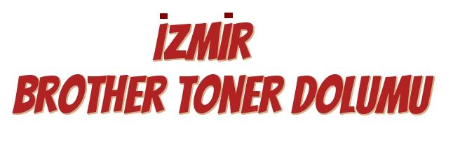 brother toner dolumu izmir
