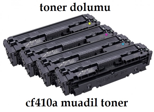 hp cf410a toner dolumu ve muadil toner