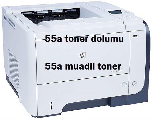 hp 55a toner dolumu ve 55x muadil toner