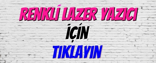 Renkli lazer yazıcı tavsiyesi izmir