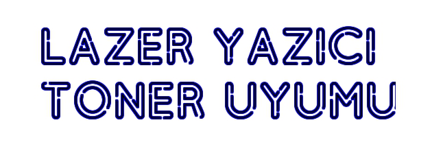 lazer yazıcı toner uyumu