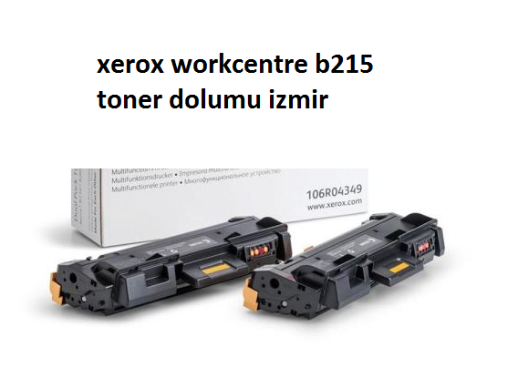 xerox b215 muadil toner